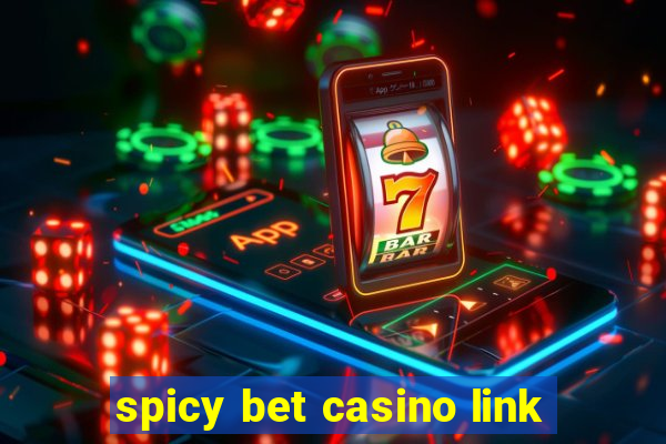 spicy bet casino link